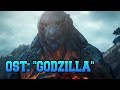 Godzilla: Monster Planet OST: "GODZILLA" FULL Theme