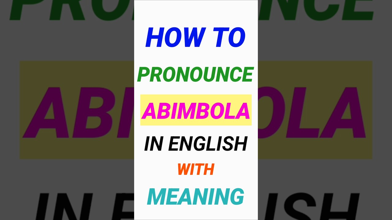 Как произносится слово &laquo;Абимбола&raquo; | Что означает слово &laquo;Абимбола&raquo; на английском языке | Значение ...
