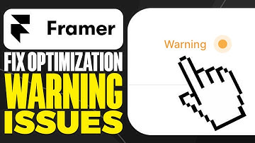 How To Fix Framer Optimization Warning Issues (2025)