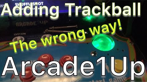 Arcade1Up - Adding a Trackball to Galaga - What a hack job