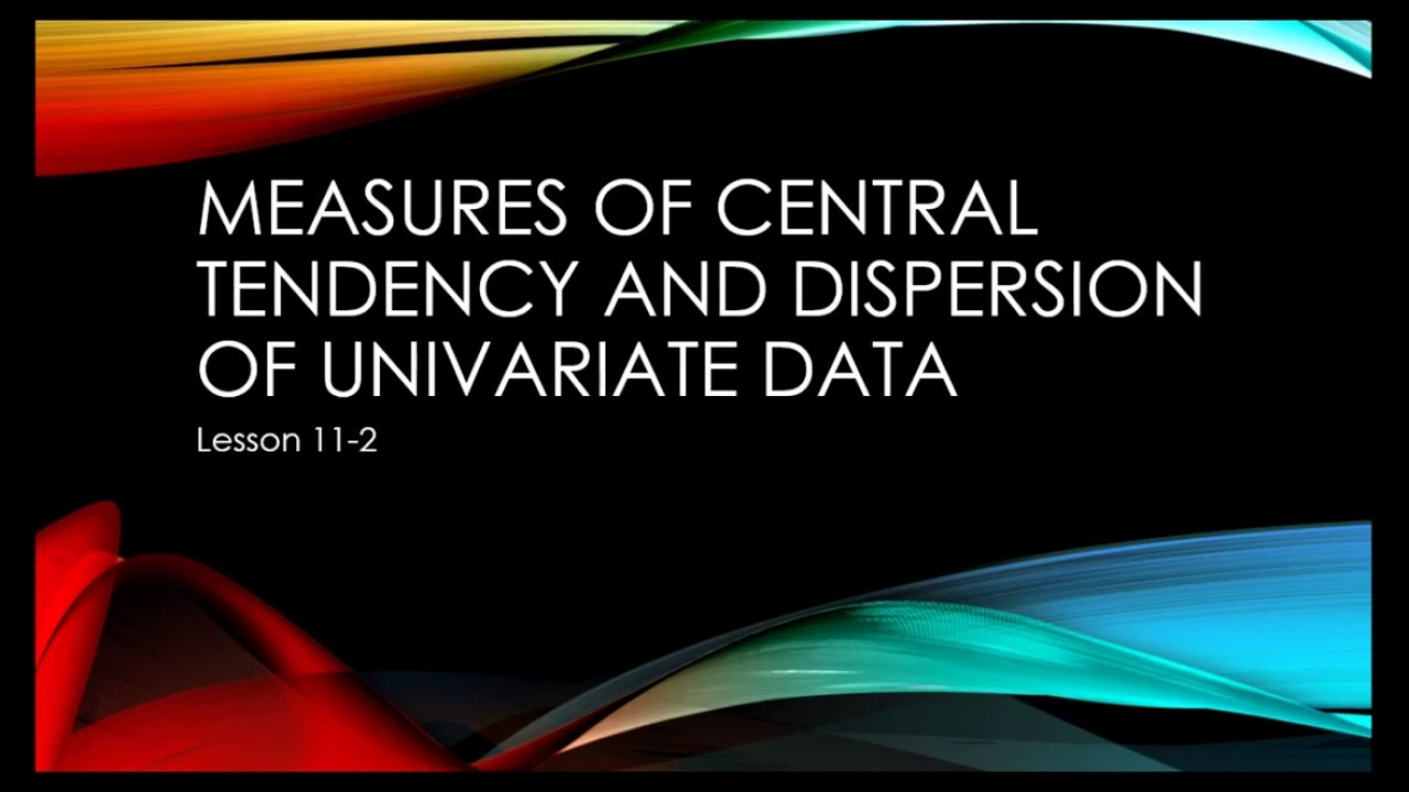 Statistical values measures of central tendencies and dispersion