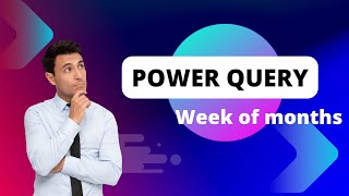 The Secret of Efficient week bifurcation in Power Query! Unlocking Power Query Week Separation