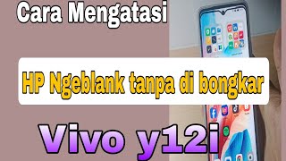 How to Fix a Blank Screen on Vivo Y12i Without Disassembly
