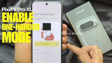 How to Enable One-Handed Mode in Google Pixel 9 Pro XL