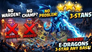 NO WARDEN, NO RC! 😱 New Electro Dragon 3-Star Strategy in CoC!