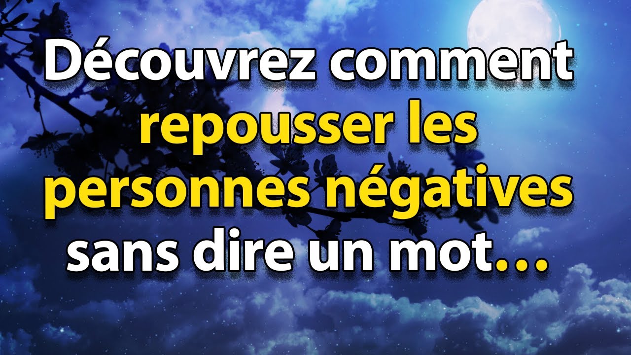 Comment repousser les personnes NÉGATIVES SANS DIRE UN MOT ? – Bouddhisme
