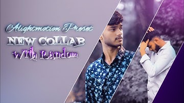 NEW COLLAB XML ✨ | ALIGHTMOTION PRESET | 