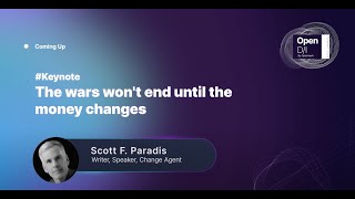 The Wars Won't End Until Money Changes - Scott F Paradis