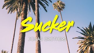 Jonas Brothers - Sucker (Lyrics, Audio)