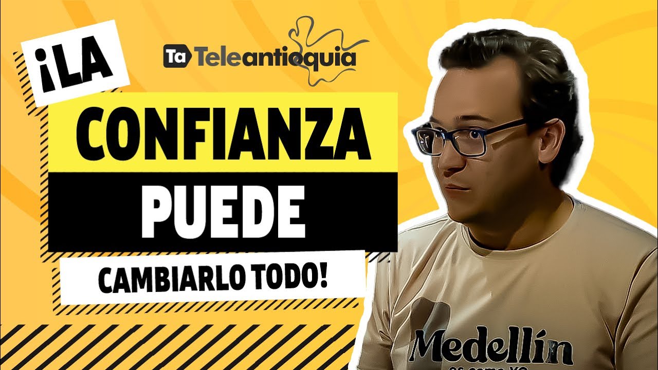 ¿La confianza si mueve montañas? I Tener la razón no es suficiente I Teleantioquia