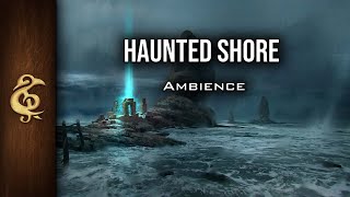 On The Haunted Shore | Stressing, Ominous, Spirits, Spooky, Ambience | 1 Hour