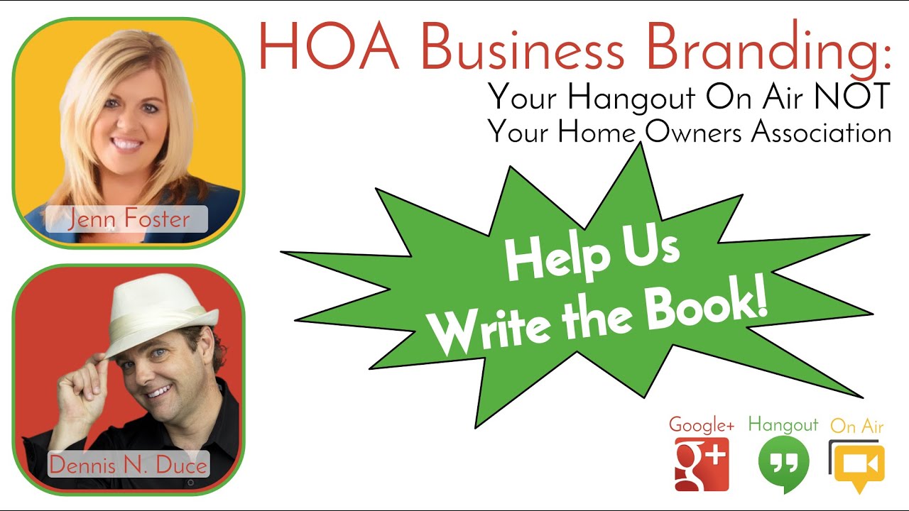 HOA Business Branding: Your Hangout On Air NOT Your Home Owners Association