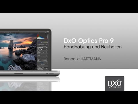 DxO Optics Pro 9 : Handhabung und Neuheiten | Webinar