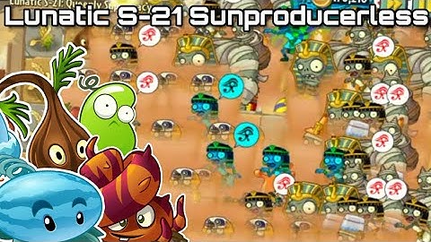 Lunatic S-21 Sunproducerless | PvZ 2: Project ECLISE beta 1.9