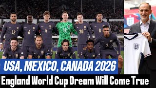 Thomas Tuchel Will Win World Cup For England in 2026