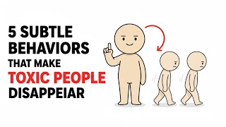 5 Subtle Behaviors That Quietly Make Toxic People Disappear (Explained)