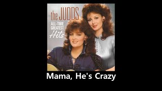 The Judds - Mama, He's Crazy with lyrics -  Music & Lyrics - Naomi Judd