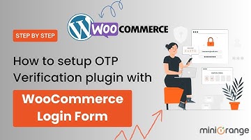 How to setup the OTP Verification plugin with WooCommerce Login Form?
