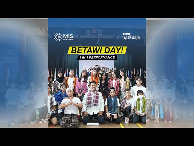 Betawi Day at Mentari Intercultural School (MIS) Bintaro! class=