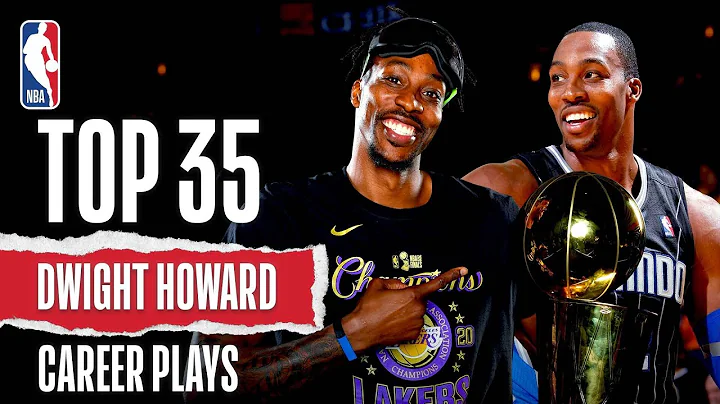 Top 35 Plays Of Dwight Howard's Career | #NBABDAY