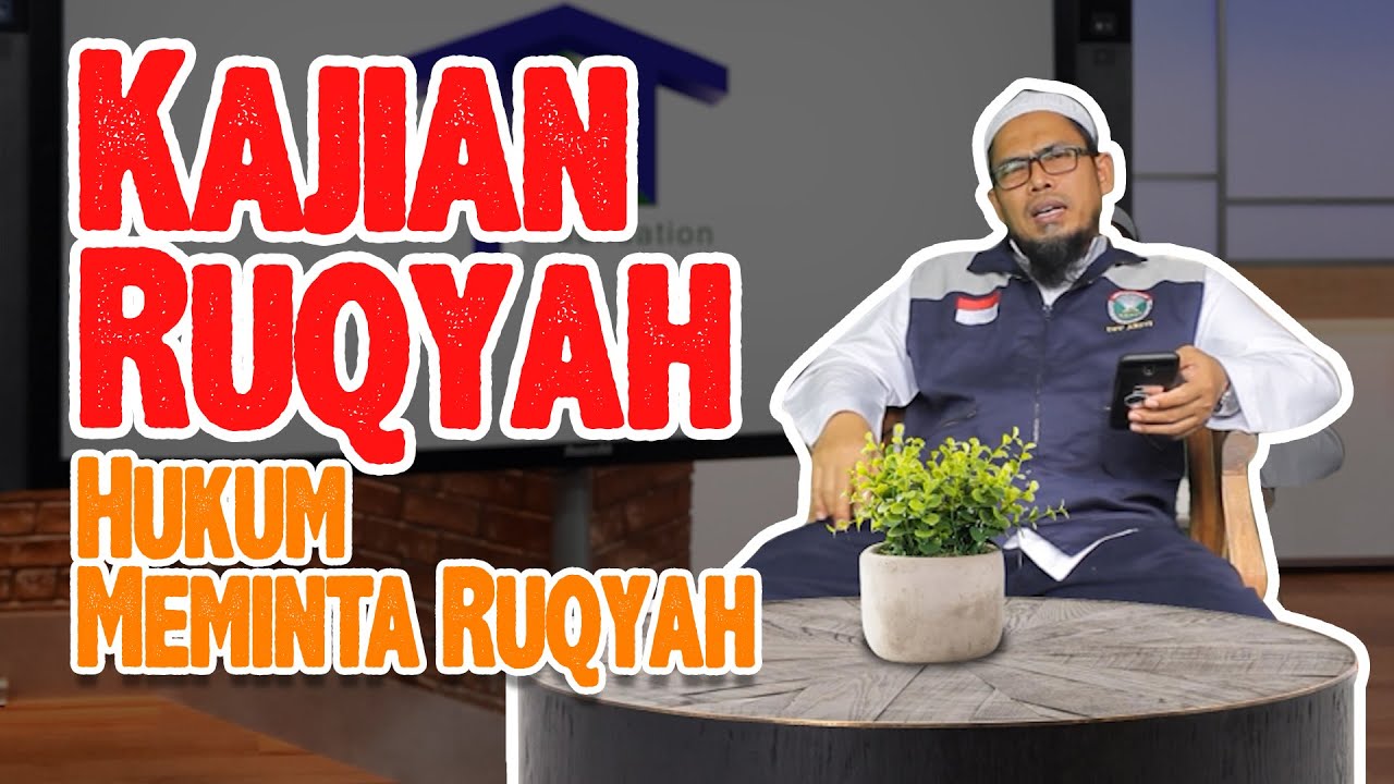 Kajian Ruqyah Hukum Meminta Ruqyah YouTube