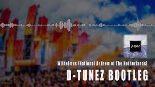 Wilhelmus (National Anthem of The Netherlands) -  D-Tunez Bootleg Resimi