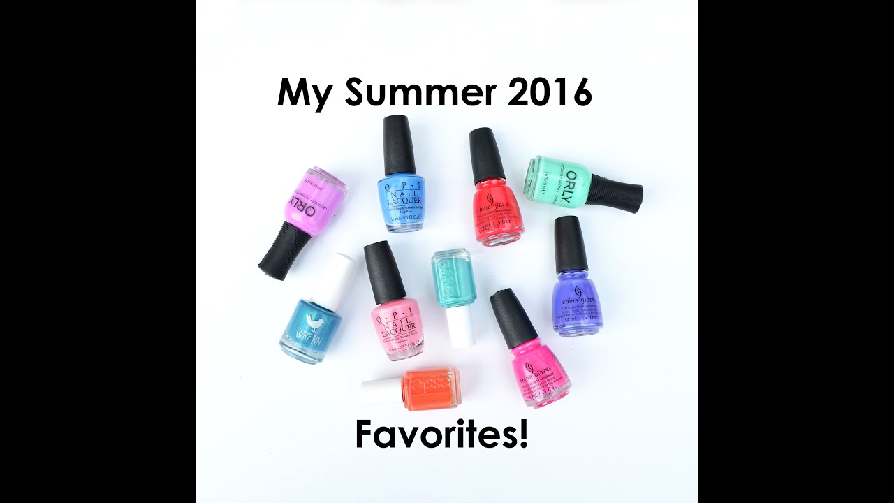 My Summer 2016 Nail Polish Favorites!