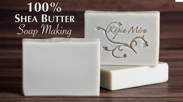 Shea Butter Soap Making