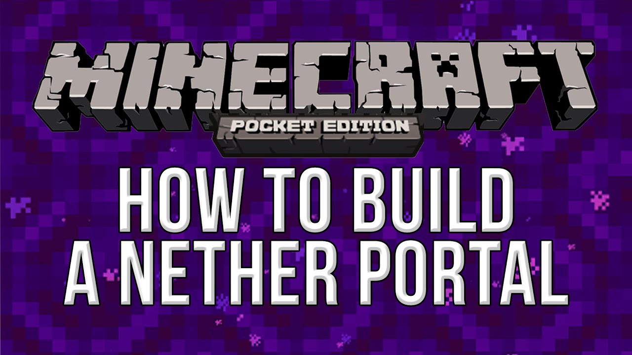 How To build a Nether Portal - Minecraft Pocket Edition ...