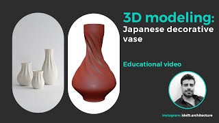 3D Modeling Japanese decorative vase