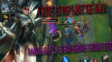 [LMHT Tốc Chiến] VAYNE TOP VS DARIUS SẼ THẾ NÀO? CÁCH KHẮC CHẾ TOP BẰNG VAYNE || BỘT MÌ.