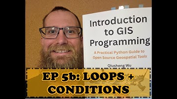 Ep 5b: Code a Day - GIS Programming - Loops and Conditions