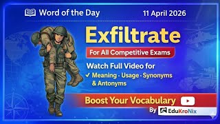 Word of the Day | Exfiltrate Meaning, Usage, Synonyms &amp; Antonyms | English Vocabulary | EduKroNix