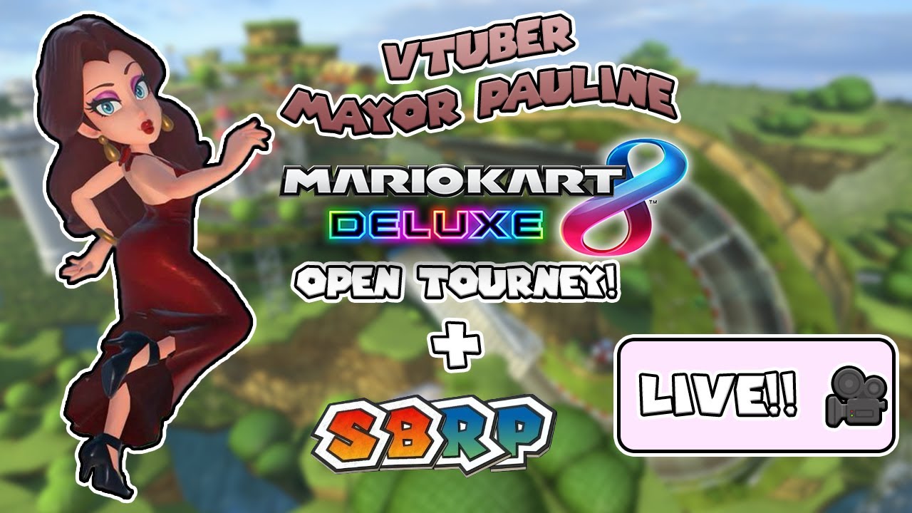 🎤💋⭐ VTuber Mayor Pauline - Mario Kart 8 DELUXE Open Tourney + SBRP (Storybook RP) on ROBLOX! 💋🌠
