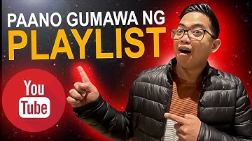 Paano Gumawa ng Playlist sa Youtube Channel | Tagalog Tutorial