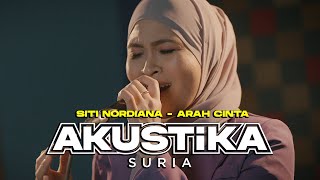 Siti Nordiana - Arah Cinta (LIVE) #Akustikasuria