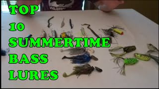 TOP 10 SUMMERTIME BASS FISHING LURES