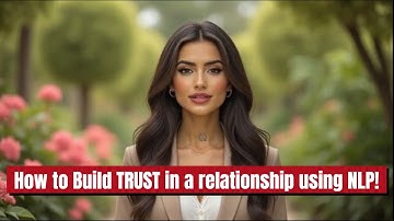 NLP Techniques for Building Trust: The Science of Connection