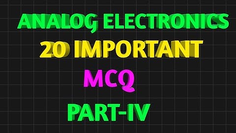 ANALOG ELECTRONICS 20 IMPORTANT MCQ QUESTION AND ANSWERS PART 4 || ESE || ISRO || BEL