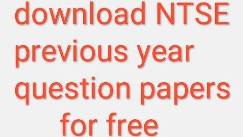 how to download NTSE previous year question paper for free