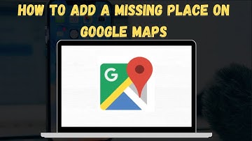 How to Add a Missing Place on Google Maps 2024 📍 (Become a Map Master!) 🗺️