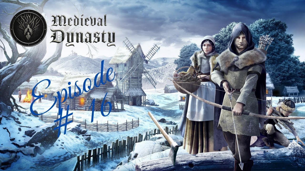 [FR][PC] Médiéval Dynasty Saison 1 Episode 16 No Voice Une Nuit Sombre