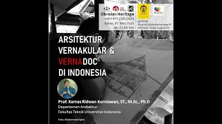 Obrolan Heritage #39: Arsitektur Vernakular & Vernadoc di Indonesia