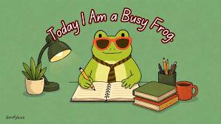 Today I Am a Busy Frog | Chill Beats for Deep Focus & Study Time | Tiny Frog screenshot 5
