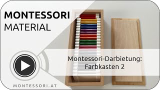 Montessori-Darbietung: Der Farbkasten 2   [Österreichische Montessori-Akademie | Ausbildung]