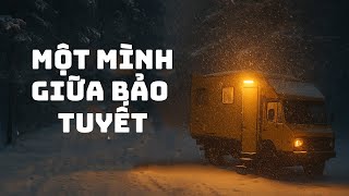 Chill Giữa Mùa Đông – Cắm Trại Trong Xe Giữa Đêm Tuyết Trắng Xóa