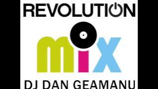 DJ DAN GEAMANU - REVOLUTION MIX - ( ORIGINAL MIX ) - 2015