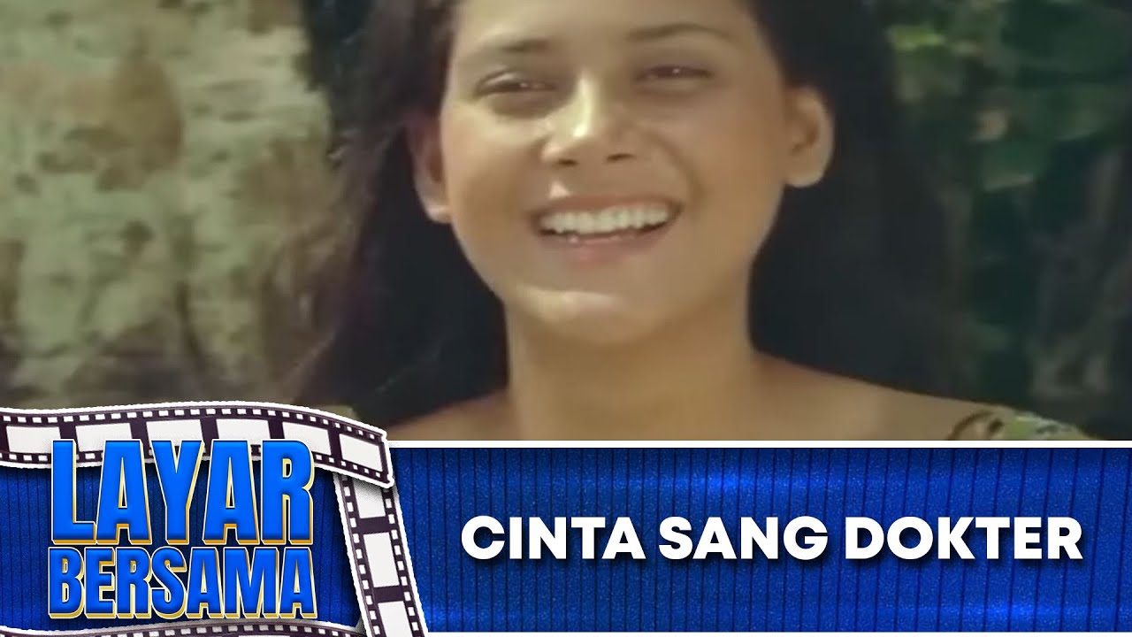 CINTA SANG DOKTER   FULL MOVIE - LYDIA KANDOU, RANO KARNO, ITA MUSTAFA | LAYAR BERSAMA