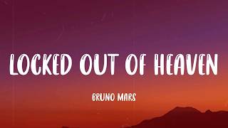 Locked out of Heaven - Bruno Mars (Lyrics)