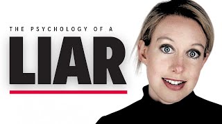 Elizabeth Holmes: The psychology of a liar